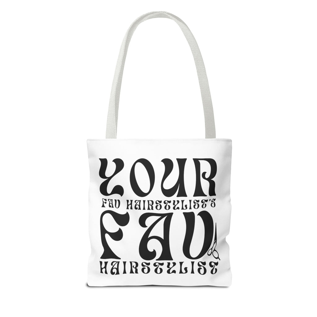 Your Hairstylist's Favorite Tote Bag, Personalized Tote, Gift for Hairdressers, Stylish Carryall, AOP Tote, Hair Salon Accessories