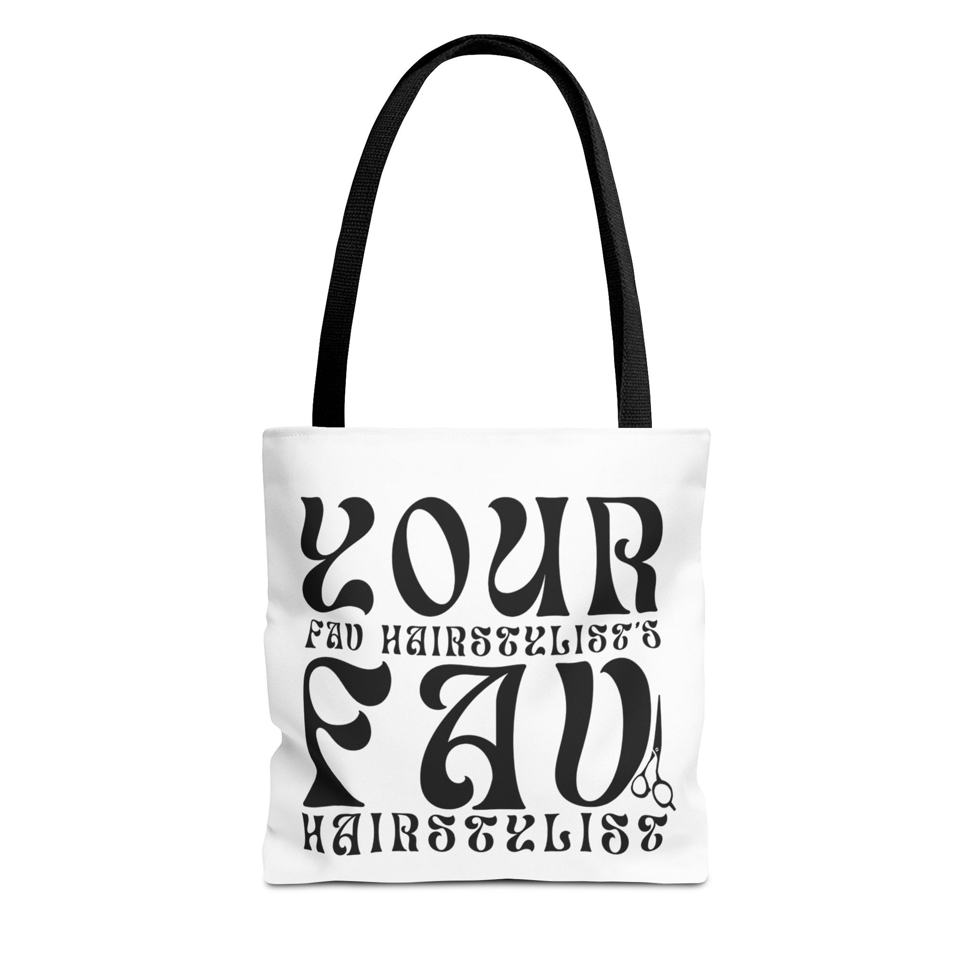 Your Hairstylist's Favorite Tote Bag, Personalized Tote, Gift for Hairdressers, Stylish Carryall, AOP Tote, Hair Salon Accessories